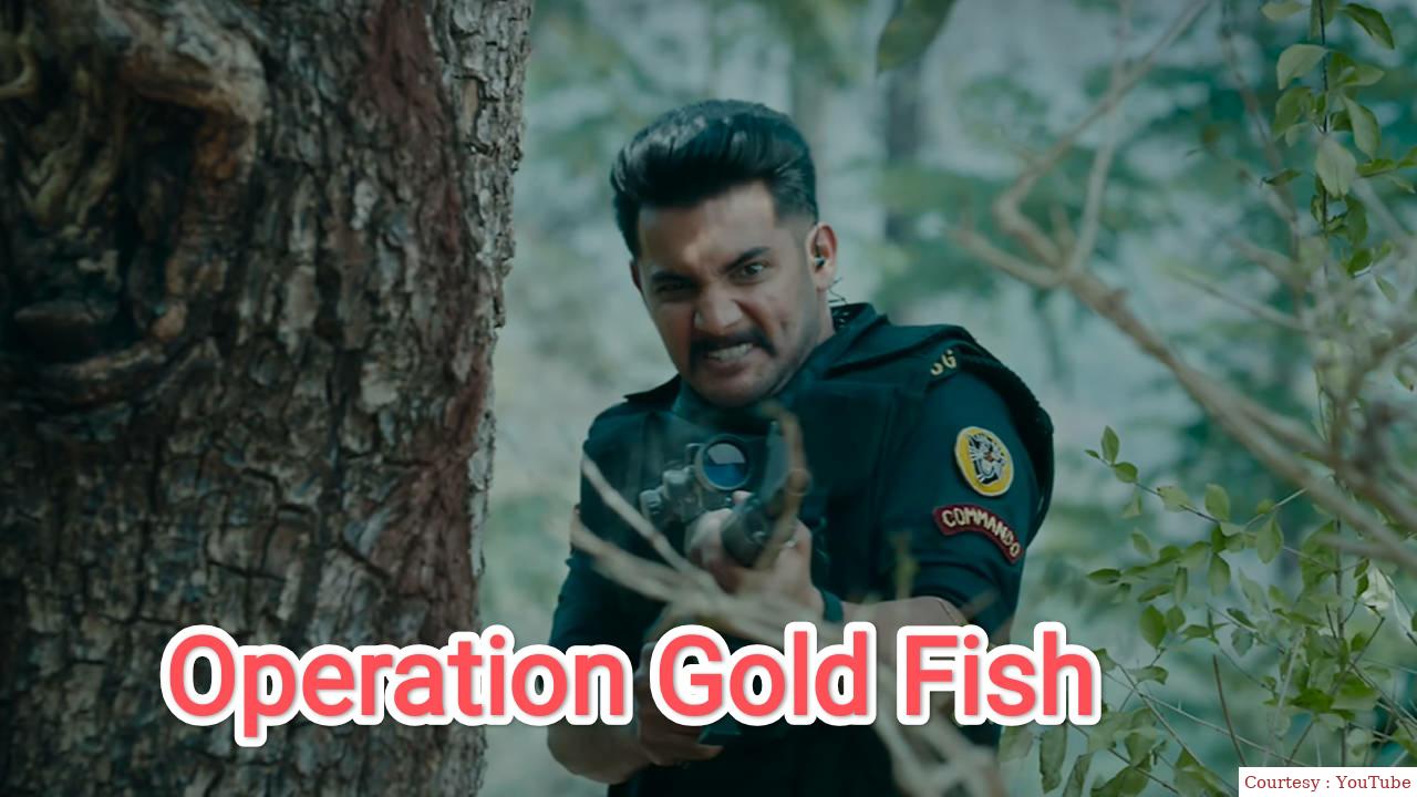 Operation Gold Fish