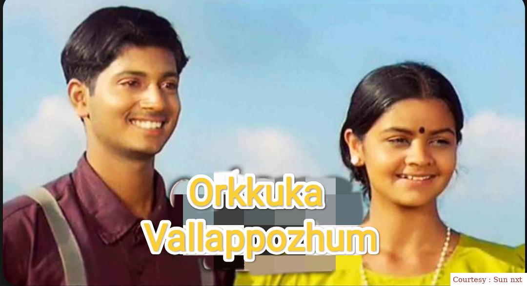 Watch Free  Orkkuka Vallappozhum Full Movie Online