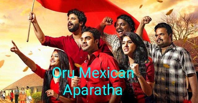 Watch Free  Oru Mexican Aparatha Full Movie Online