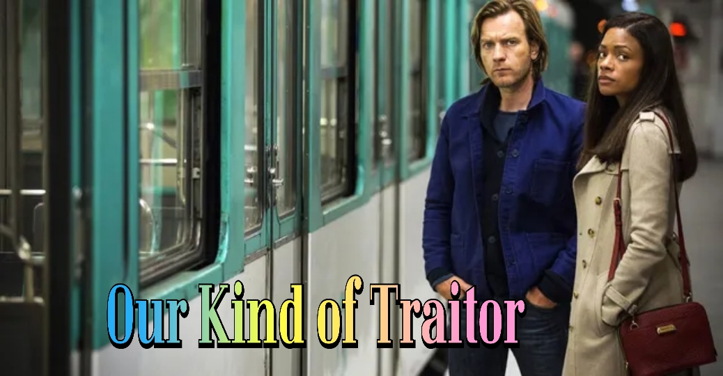 Our Kind of Traitor 