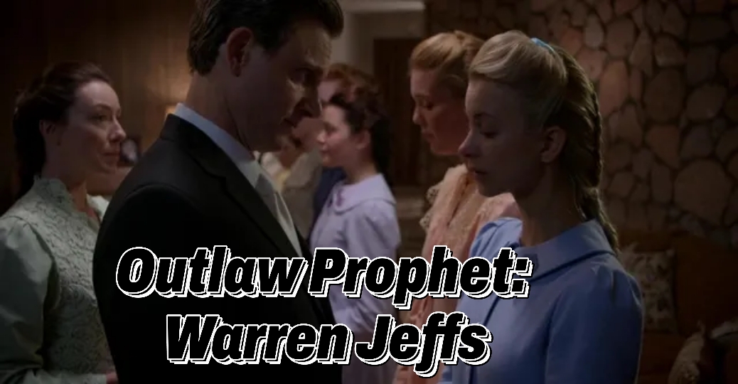 Outlaw Prophet: Warren Jeffs