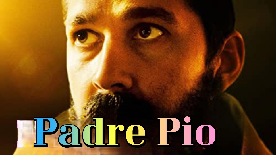 Watch Free  Padre Pio Full Movie Online
