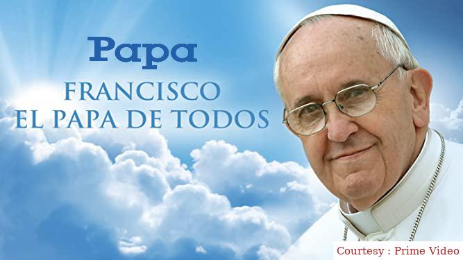 Watch Free  Papa Francisco - El Papa de Todos Full Movie Online
