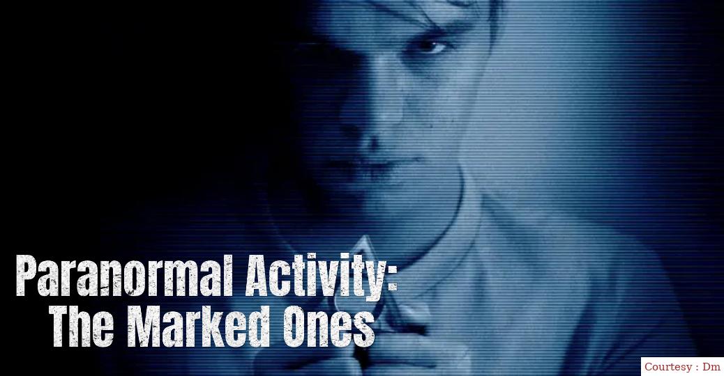 Paranormal Activity: The Marked Ones