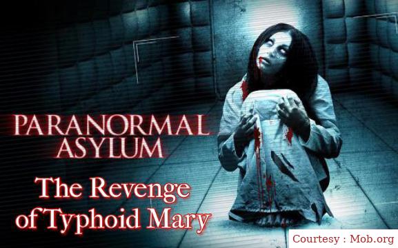 Paranormal Asylum: The revenge of typhoid mary