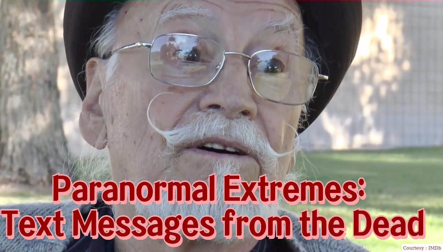 Watch Free  Paranormal Extremes: Text Messages from the Dead Full Movie Online
