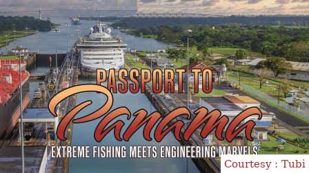 Passport to Panama: Extreme Fishing Meets Engineering Marvels 