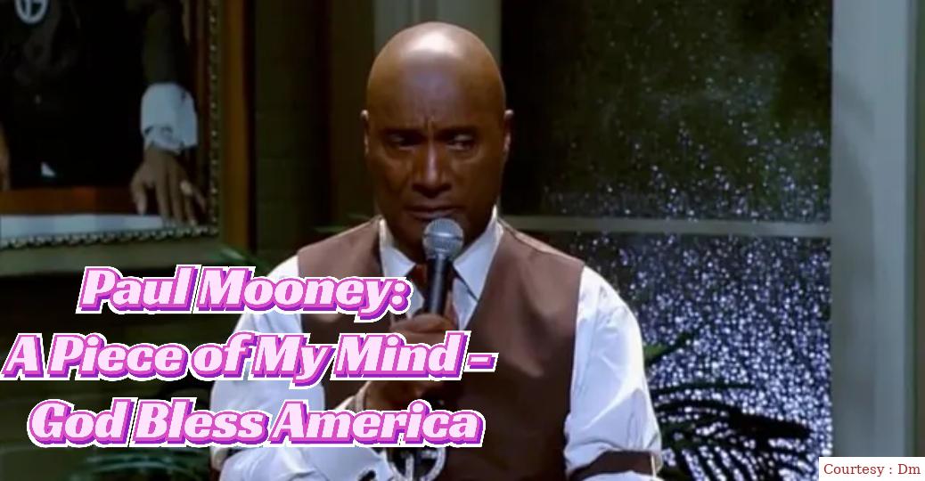 Paul Mooney: A Piece Of My Mind - God Bless America 