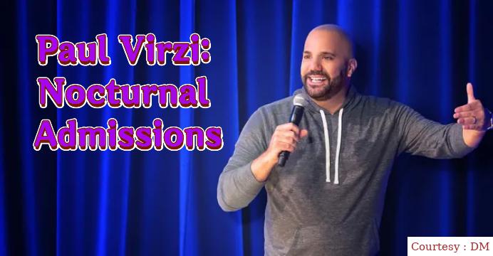 Watch Free  Paul Virzi: Nocturnal Admissions Full Movie Online