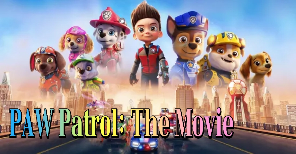 PAW Patrol: The Movie 