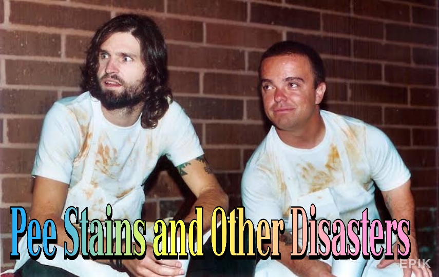 Pee Stains and Other Disasters