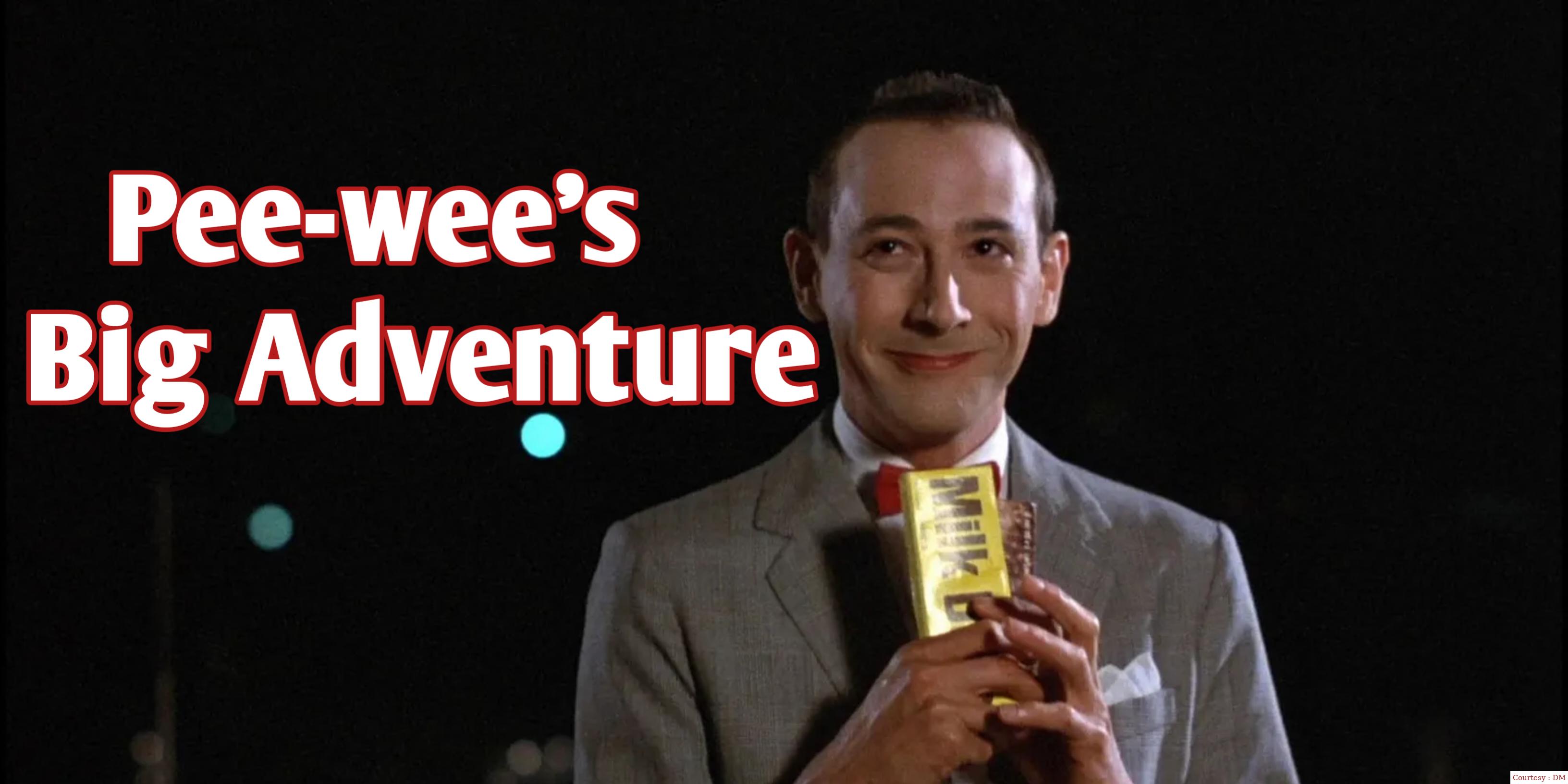 Pee-wee's Big Adventure 