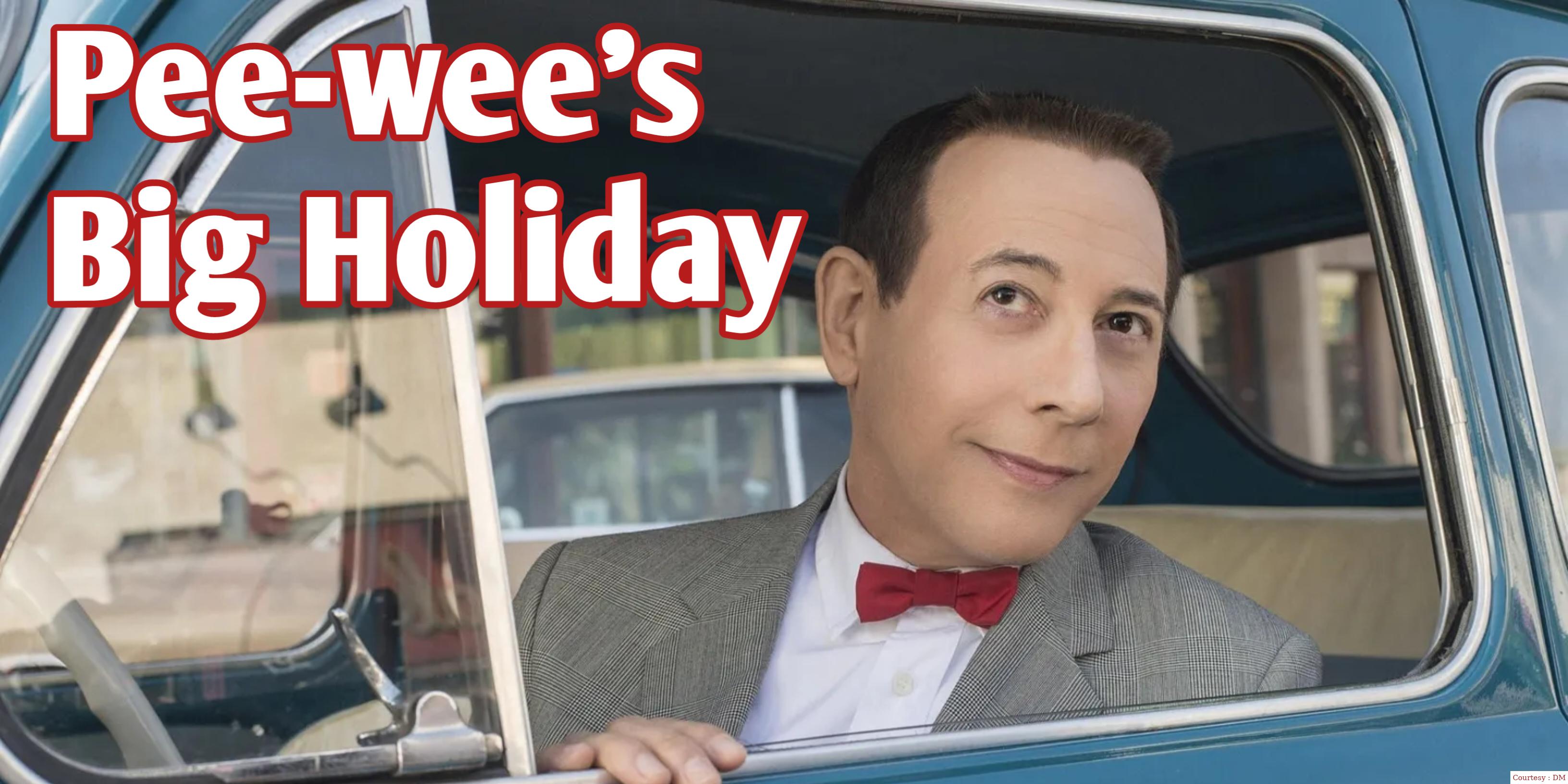 Watch Free  Pee-wee's Big Holiday Full Movie Online