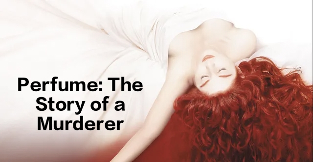Perfume: The Story of a Murderer
