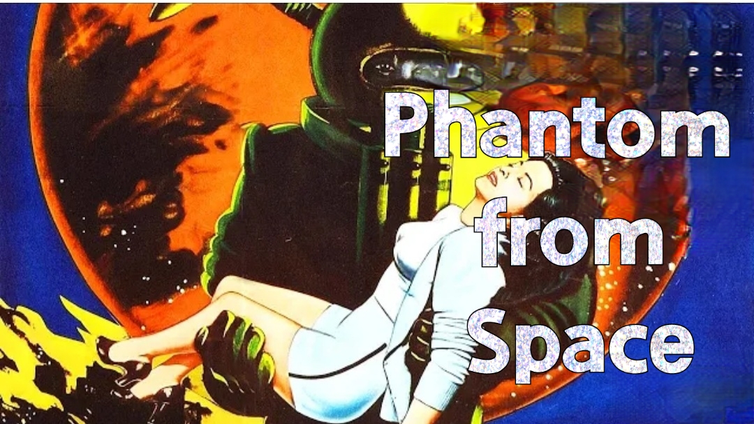 Watch Free  Phantom from Space Full Movie Online