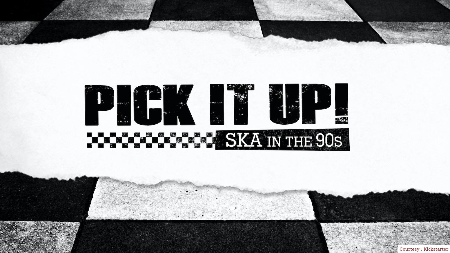 Pick It Up! - Ska in the '90s 