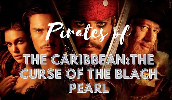 Pirates of the Caribbean: The Curse of the Black Pearl