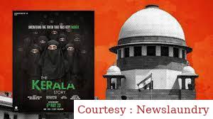 Plea before Supreme Court alleging the film The Kerala Story for promoting hate speech.