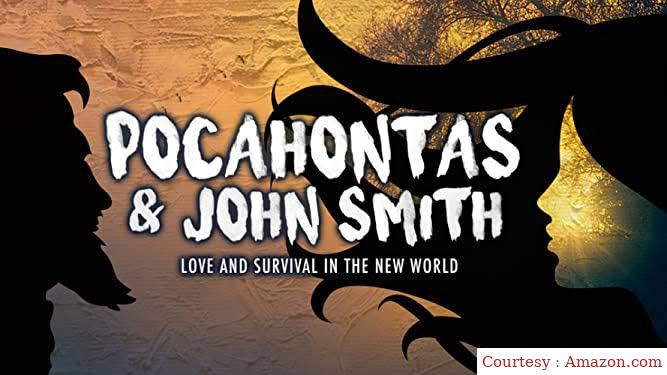Pocahontas and Captain John Smith - Love and Survival in the New World