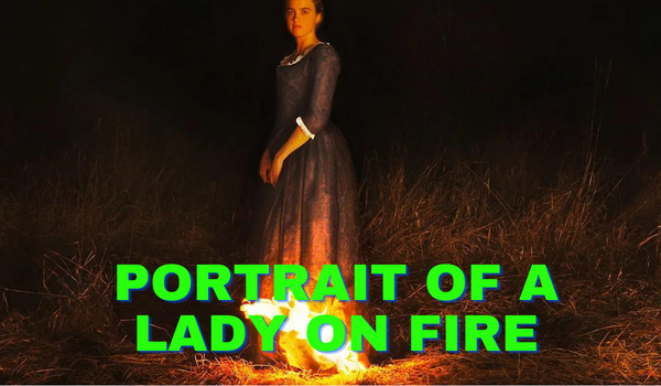 Portrait of a Lady on Fire