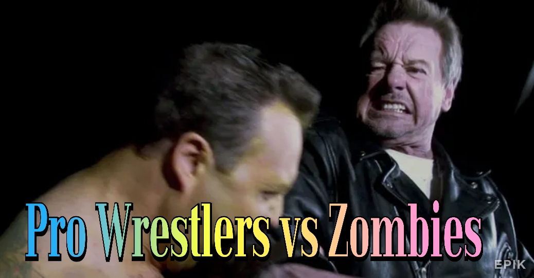 Pro Wrestlers vs Zombies