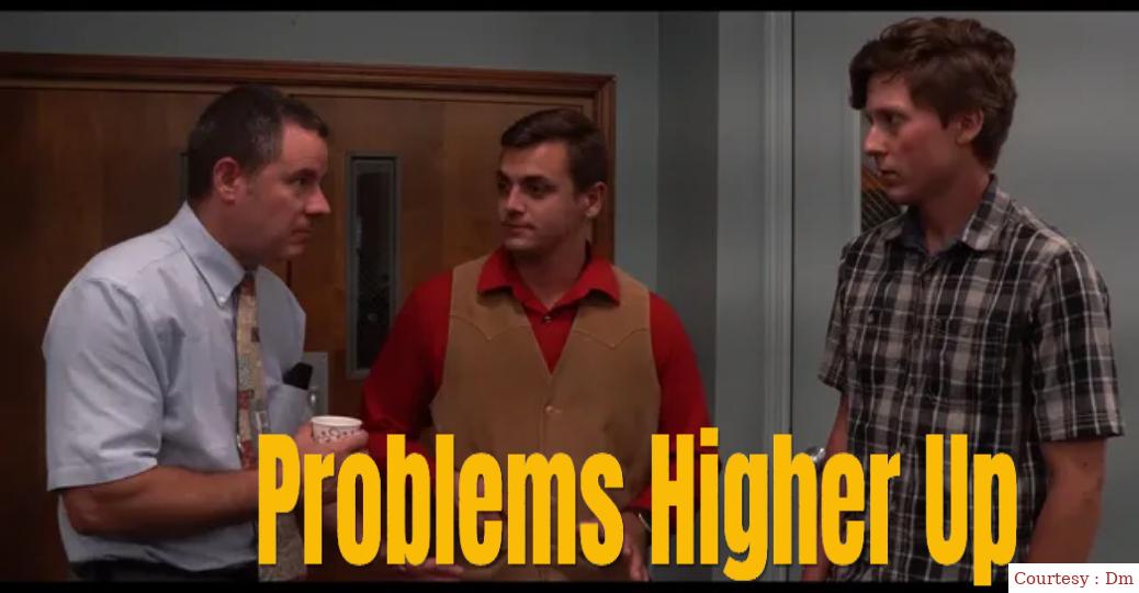 Problems Higher Up