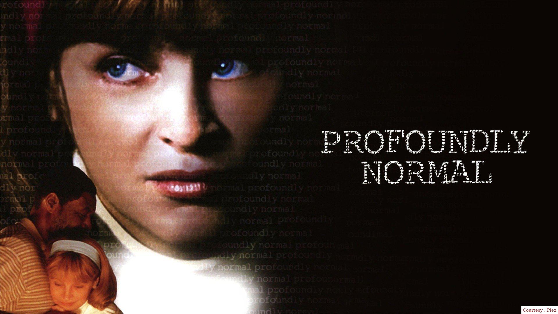 Watch Free  Profoundly Normal Full Movie Online