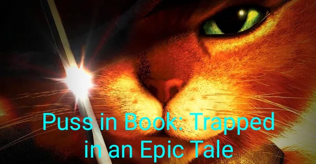 Puss in Book: Trapped in an Epic Tale