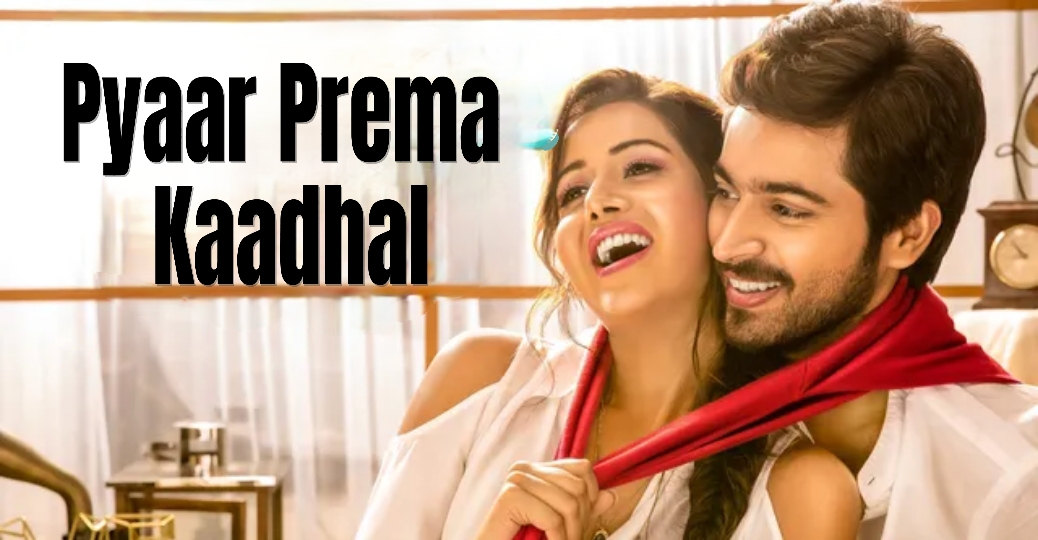 Pyaar Prema Kaadhal