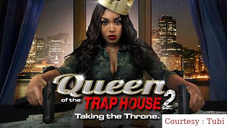 Where to Watch Free  Queen of the Trap House 2: Taking the Throne Full Movie Online