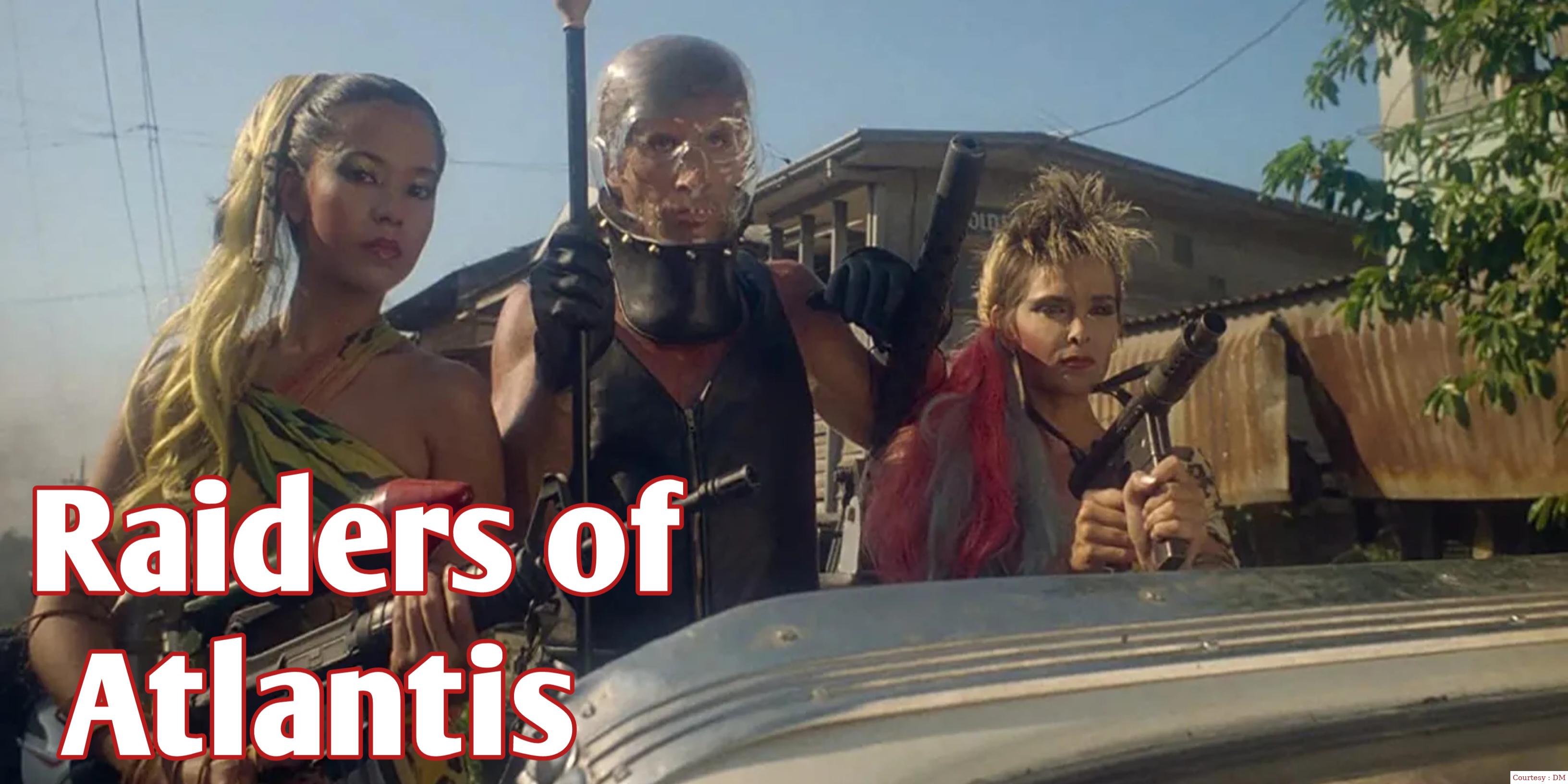 Watch Free  Raiders of Atlantis Full Movie Online
