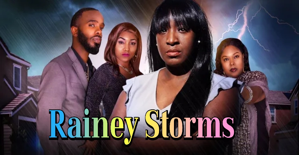 Rainey Storms 
