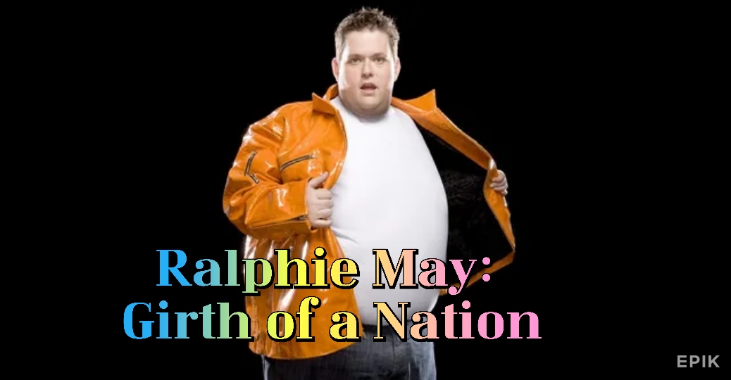 Ralphie May: Girth of a Nation