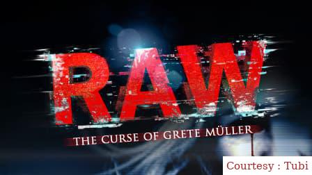 Raw: The Curse of Grete Müller 