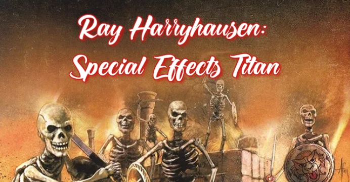 Ray Harryhausen: Special Effects Titan