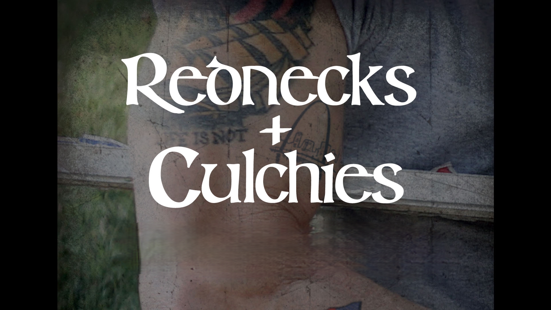 Rednecks + Culchies