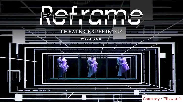 Reframe THEATER EXPERIENCE with you