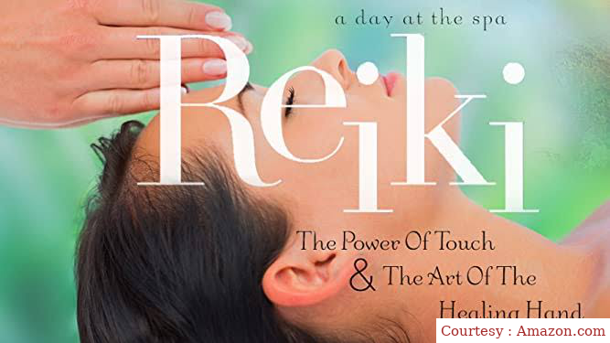 Reiki: The Power of Touch & the Art of the Healing Hand - A Day at the Spa Collection
