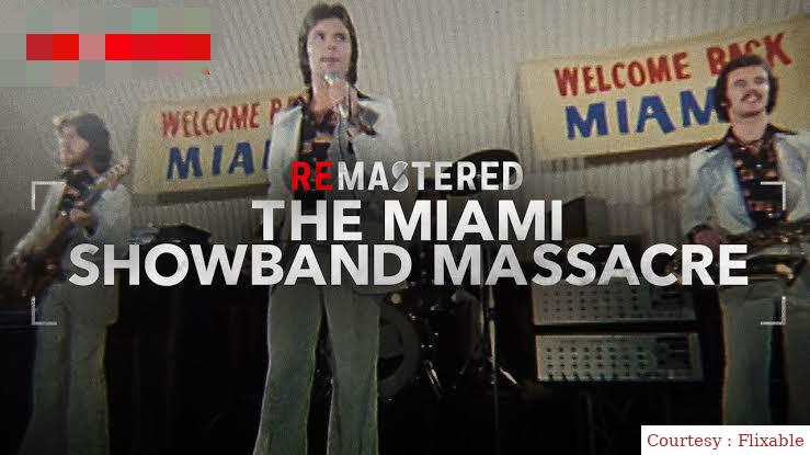 Watch Free  ReMastered: The Miami Showband Massacre Full Movie Online