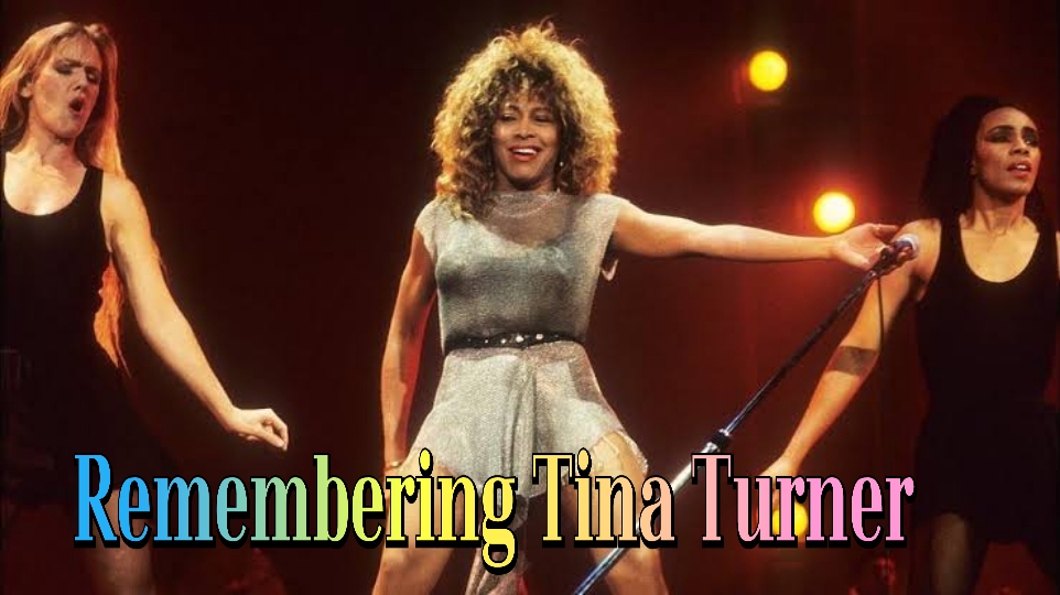 Remembering Tina Turner