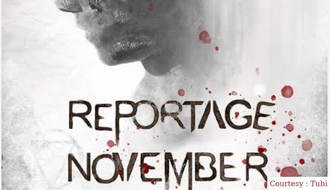 Watch Free  Reportage November Full Movie Online