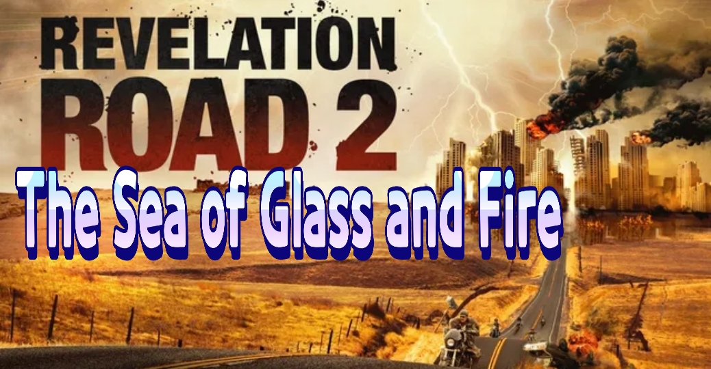 Revelation Road 2: The Sea Of Glass And Fire 