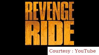 Watch Free  Revenge Ride Full Movie Online