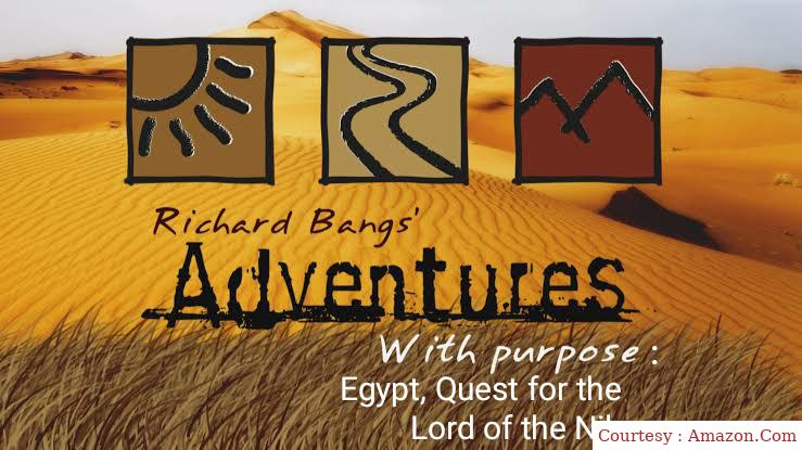 Richard Bangs' Adventures with Purpose: Egypt, Quest for the Lord of the Nile