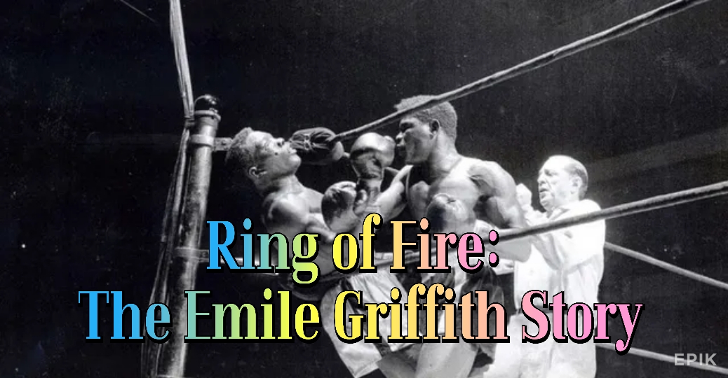 Watch Free Ring of Fire: The Emile Griffith Story Full Movie Online