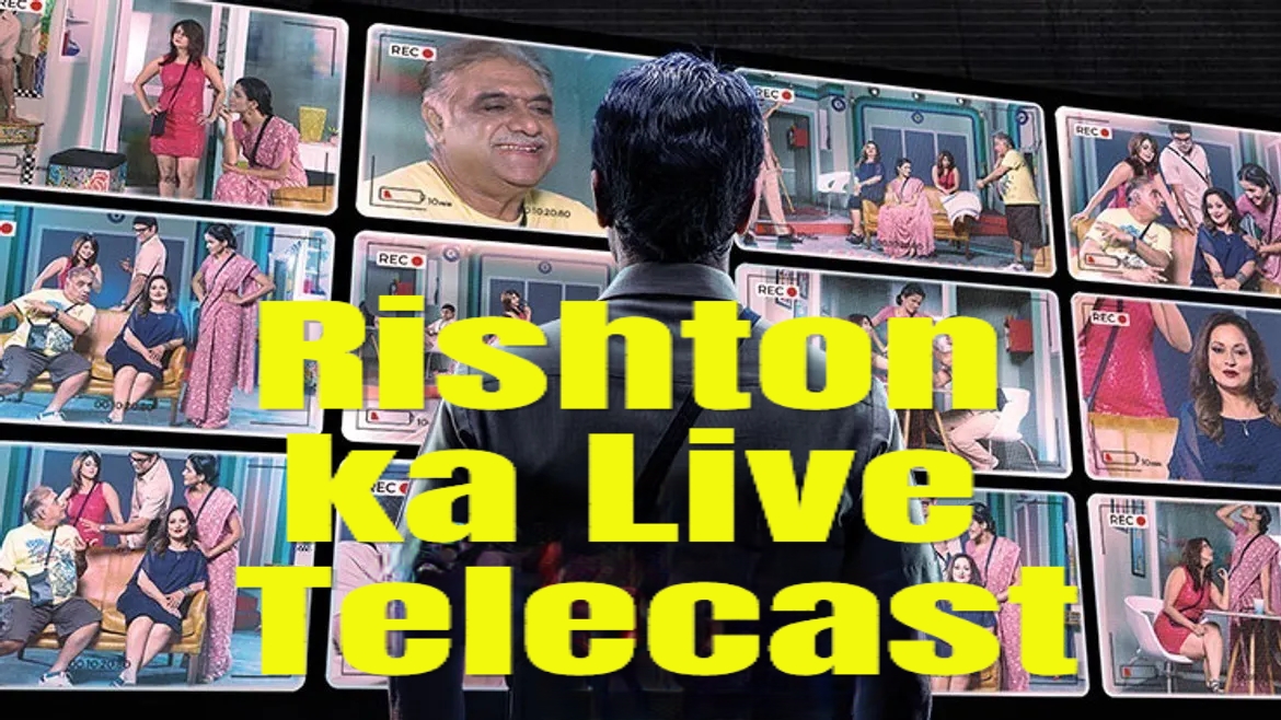 Rishton ka Live Telecast