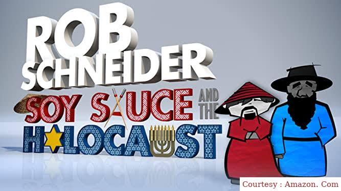 Rob Schneider: Soy Sauce and the Holocaust
