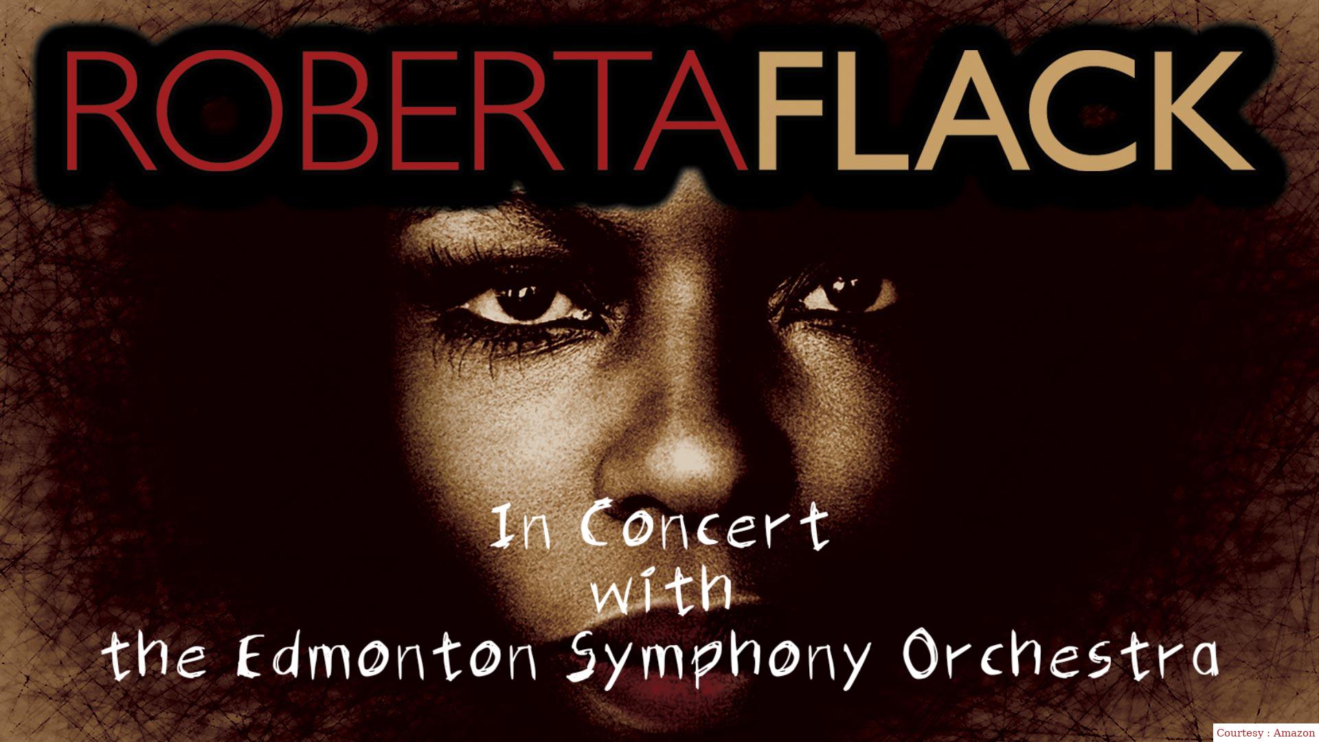 Roberta Flack - In Concert with the Edmonton Symphony Orchestra