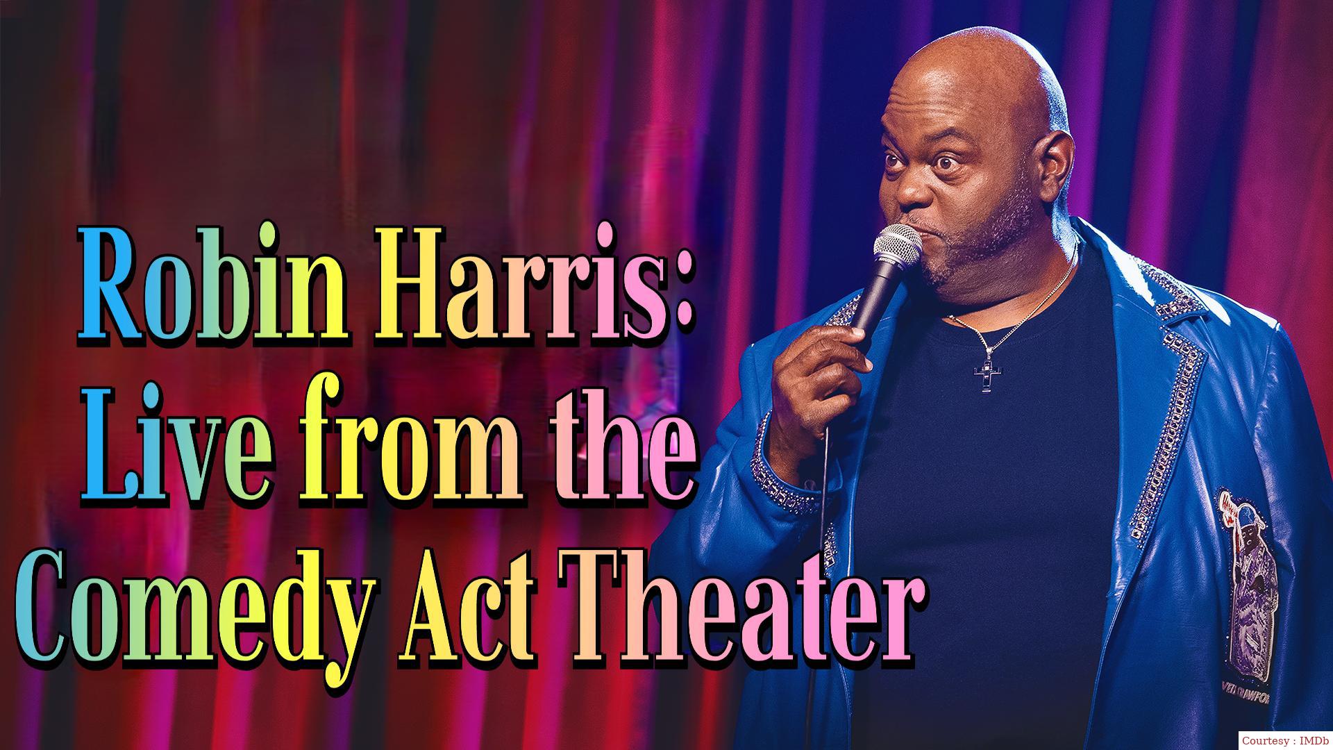Robin Harris: Live From The Comedy Act Theater