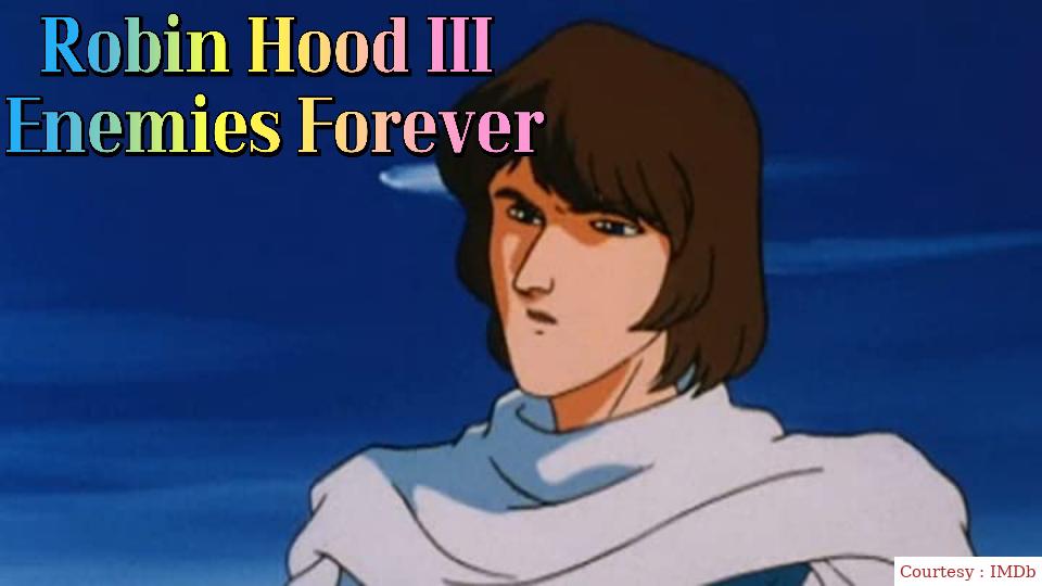 Robin Hood III: Enemies Forever